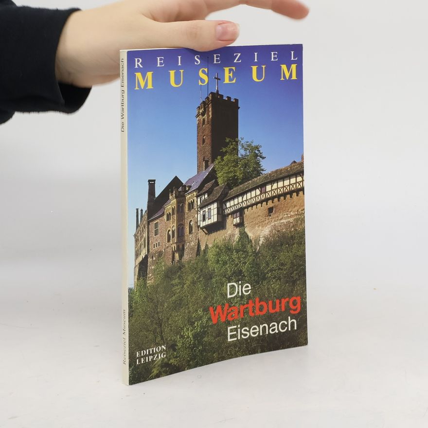 Günter Schuchardt Die Wartburg Eisenach
