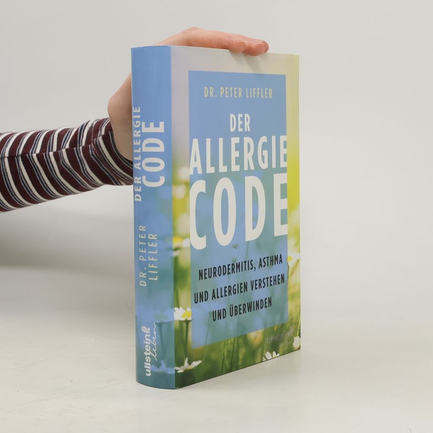 Peter Liffler Der Allergie-Code