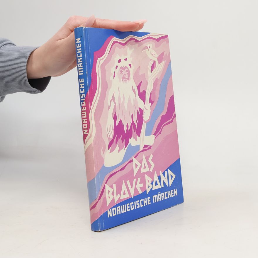 Autorenkollektiv Das blaue Band. Norwegische Märchen