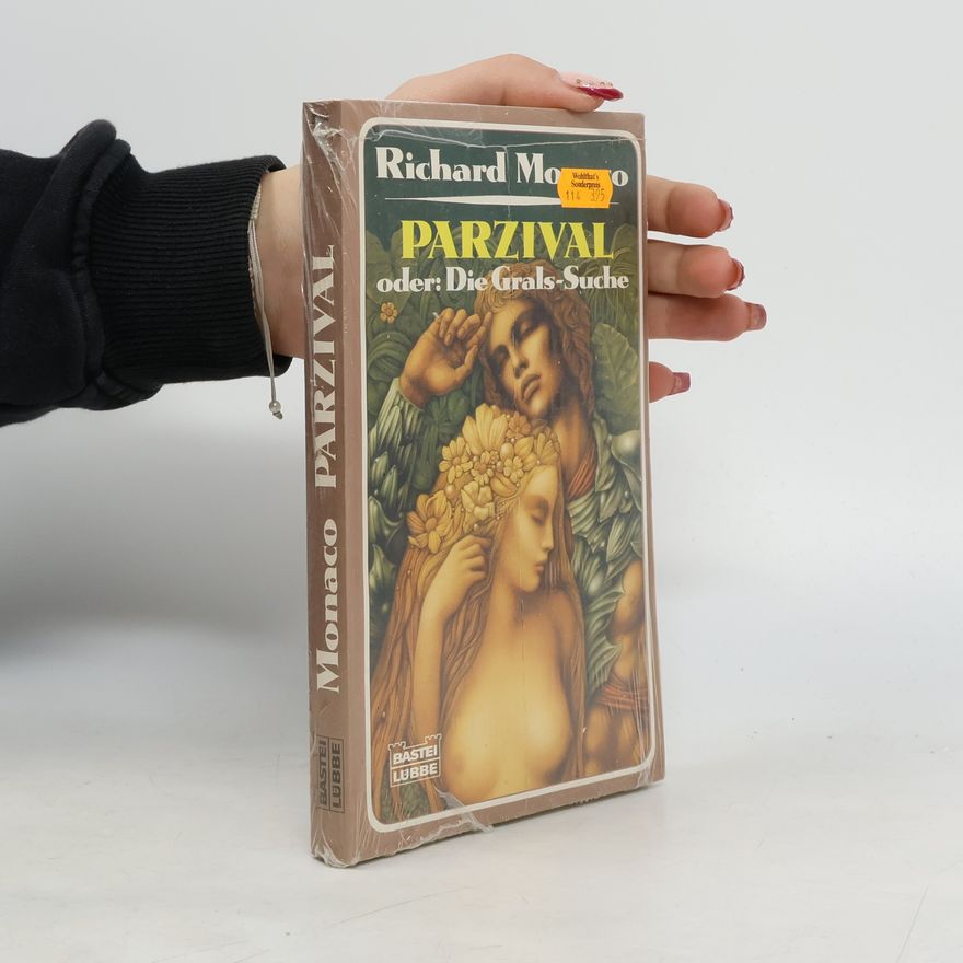 Richard Monaco Parzival oder: Die Grals-Suche
