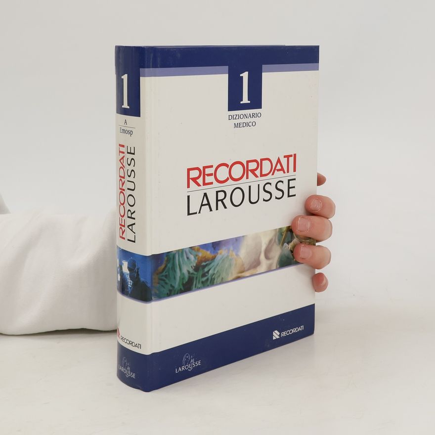 Autorenkollektiv Dizionario medico Recordati Larousse 1. A-Emosp