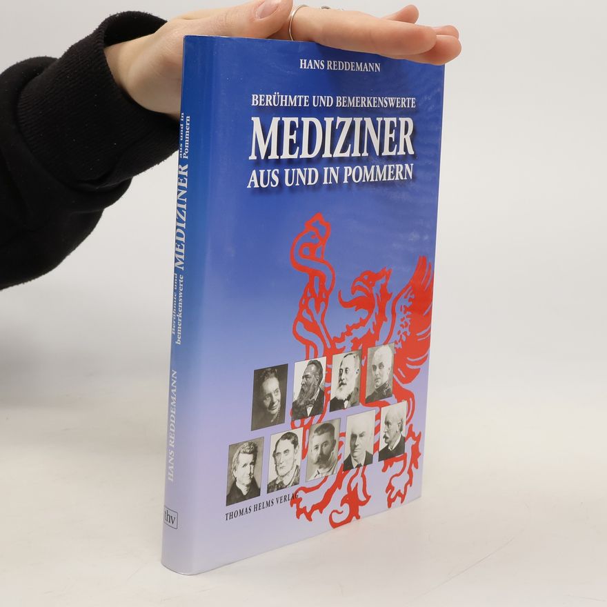 Hans Reddemann Berühmte und bemerkenswerte Mediziner aus und in Pommern