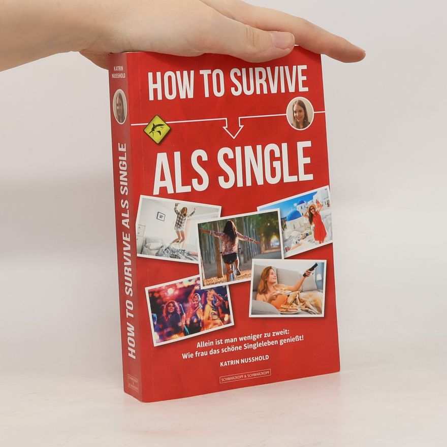 Katrin Nusshold How to survive als Single