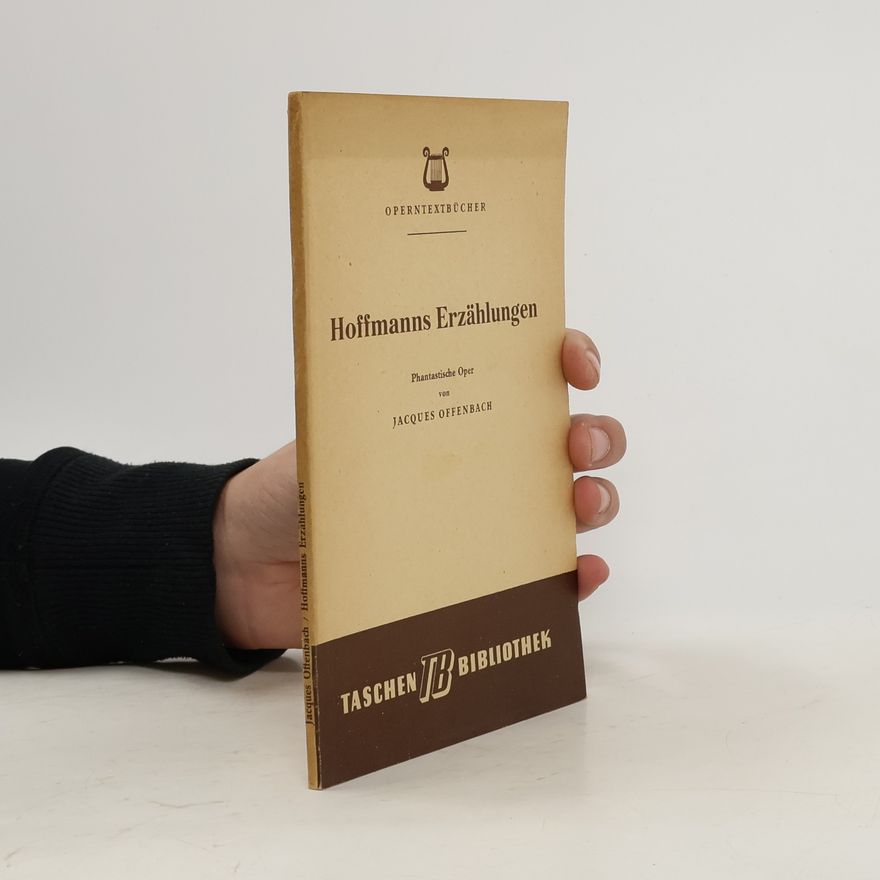 Jacques Offenbach Hoffmanns Erzählungen