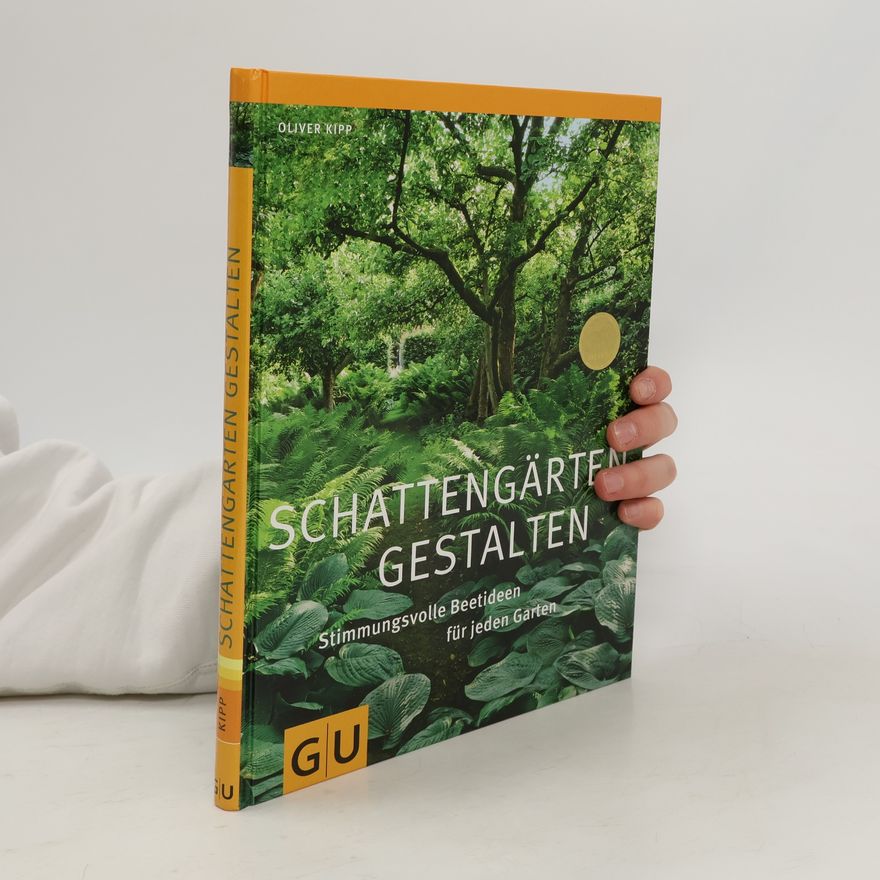 Oliver Kipp Schattengärten gestalten