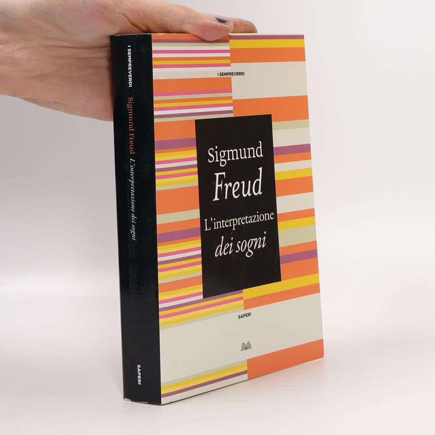 Sigmund Freud I Sempreverdi: L'interpretazione dei sogni