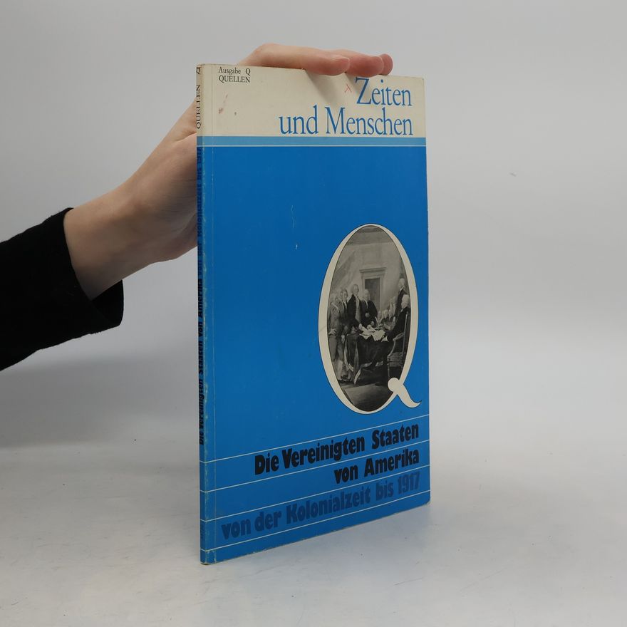 Günter Moltmann Die Vereinigten Staaten von Amerika von der Kolonialzeit bis 1917