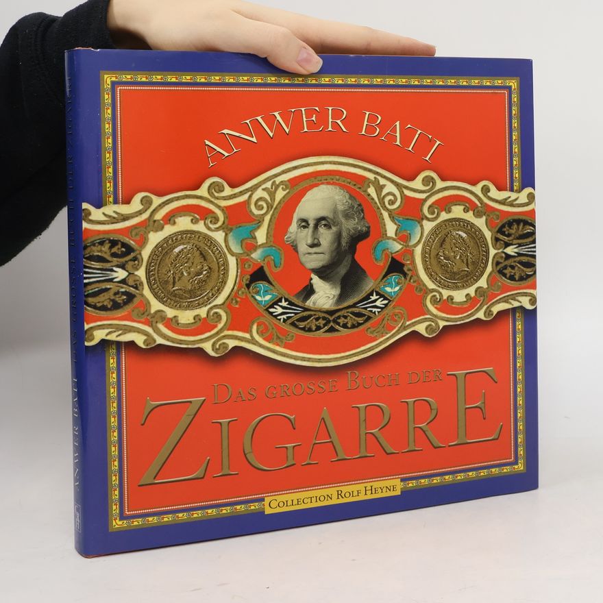 Anwer Bati Das große Buch der Zigarre