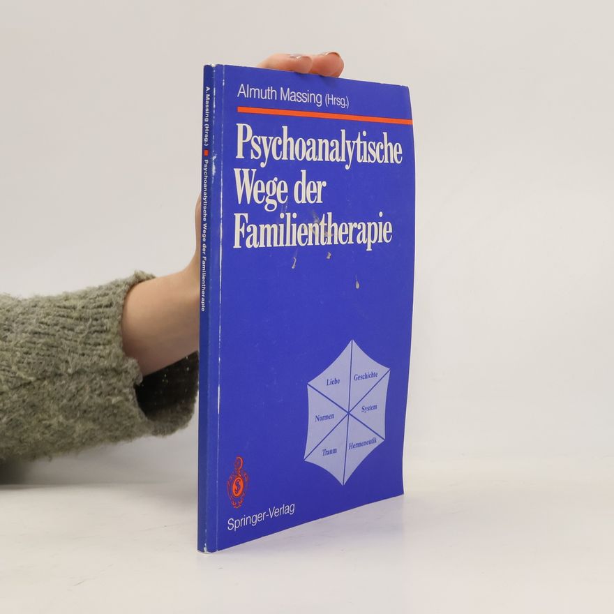 Almuth Massing Psychoanalytische Wege der Familientherapie