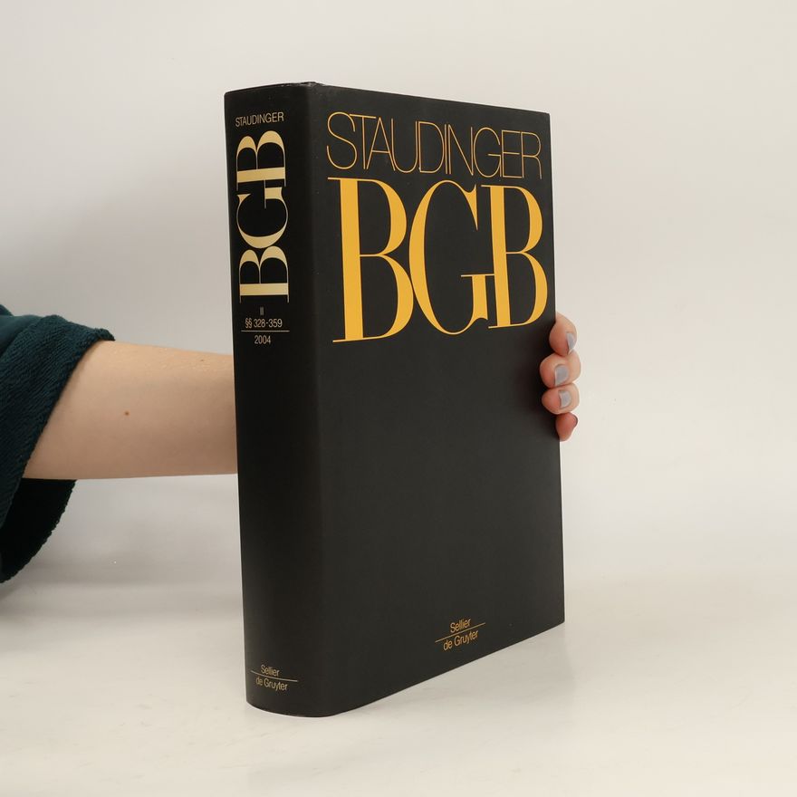 Julius von Staudinger J. von Staudingers Kommentar zum Bürgerlichen Gesetzbuch 328-359