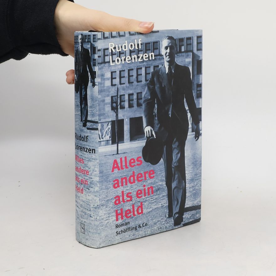 Rudolf Lorenzen Alles andere als ein Held