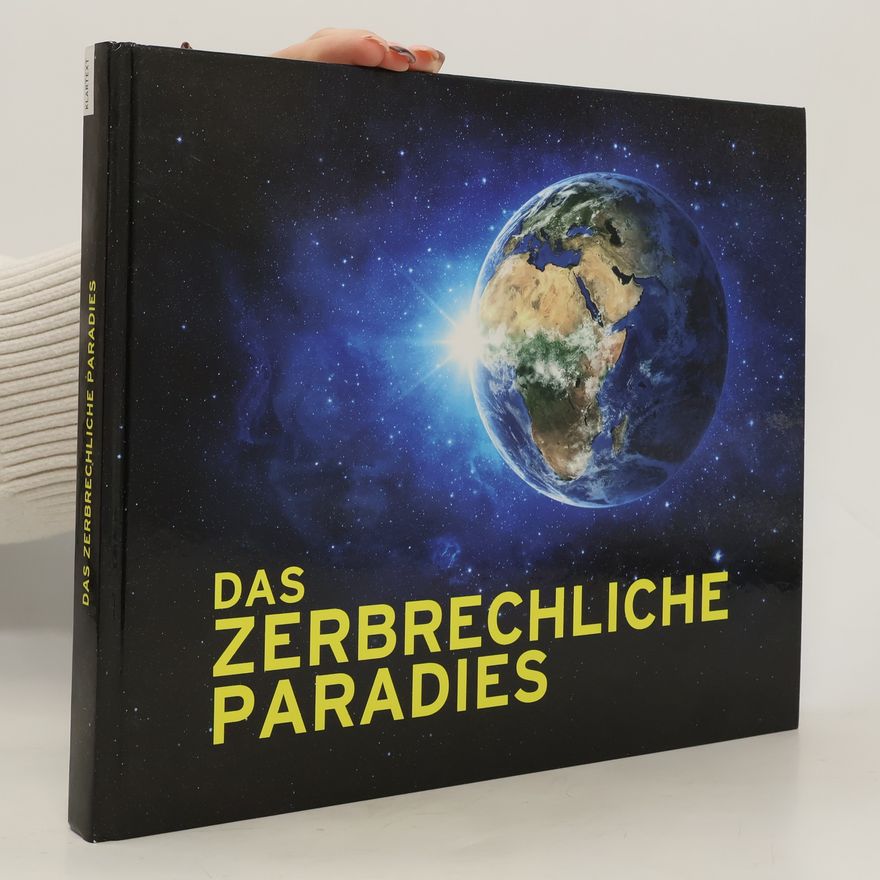 Jeanette Schmitz Das zerbrechliche Paradies. Ausstellungskatalog