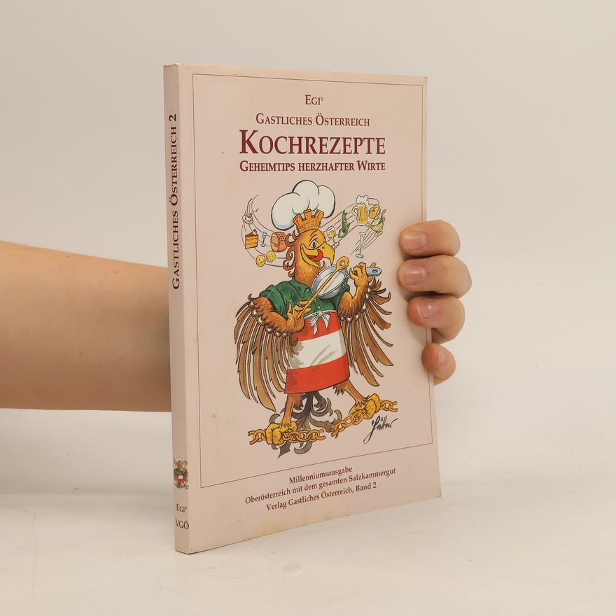 Autorenkollektiv Egis Gastliches Österreich Kochrezepte Geheimtips herzhafter Wirte 2