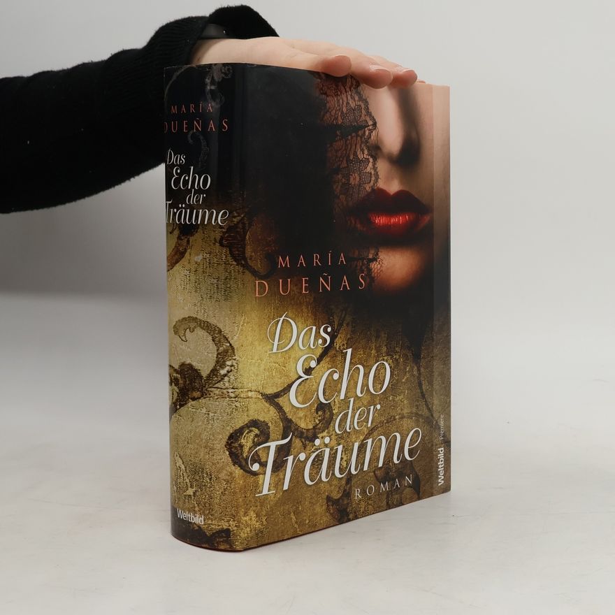 María Dueñas Das Echo der Träume