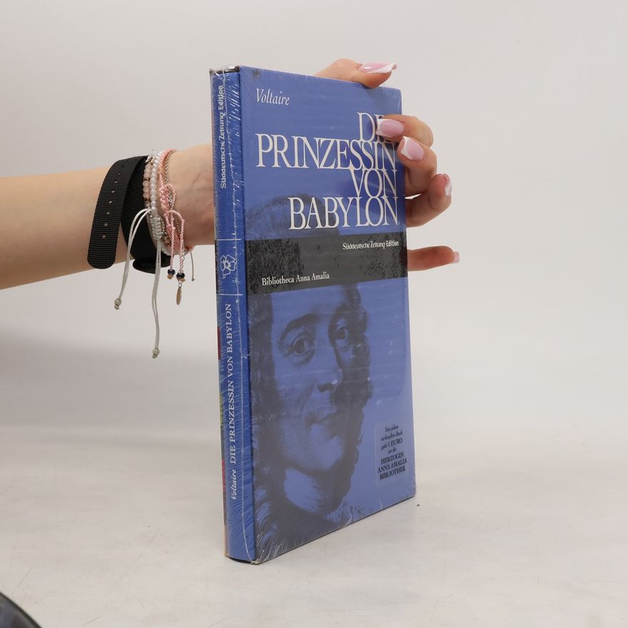 Voltaire Die Prinzessin von Babylon. Nachw. v. Hans Pleschinski