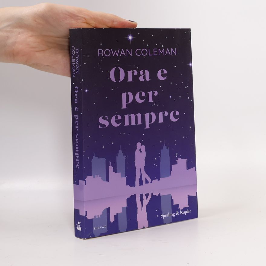 Rowan Coleman Ora e per sempre