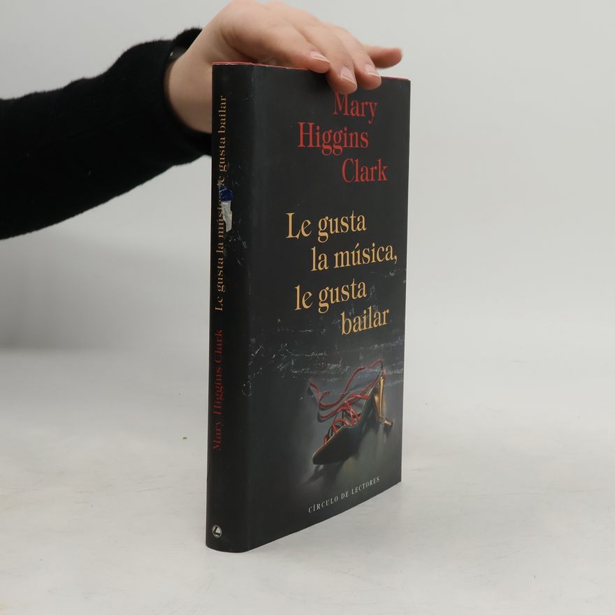 Mary Higgins Clark Le gusta la música, le gusta bailar