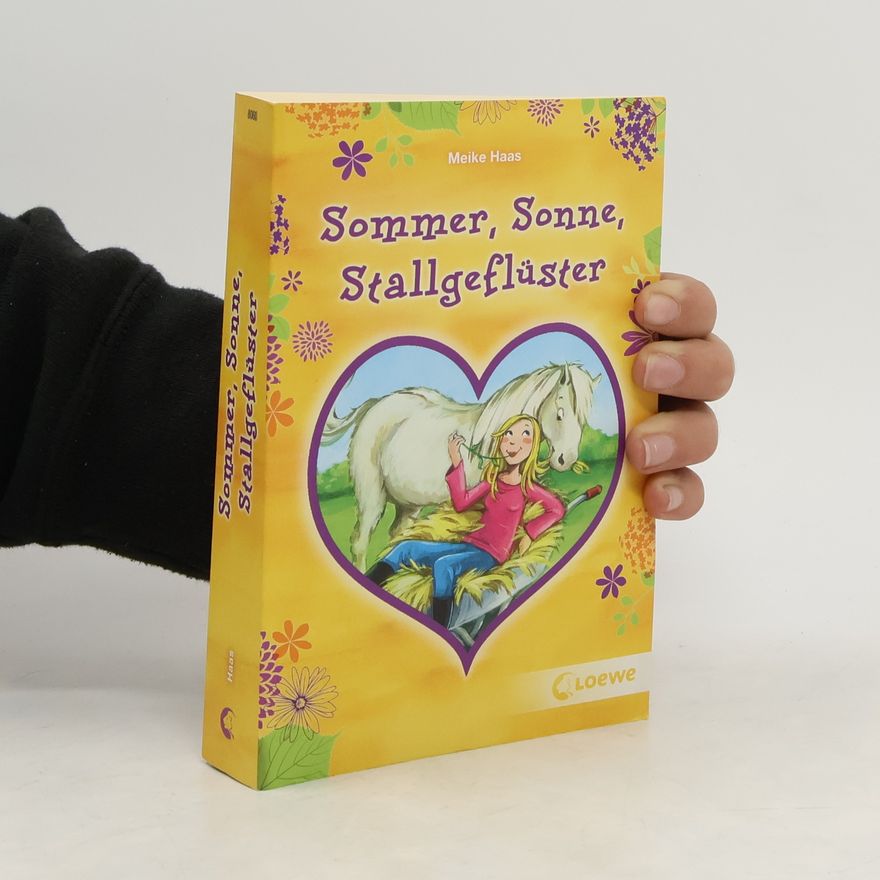Meike Haas Sommer, Sonne, Stallgeflüster