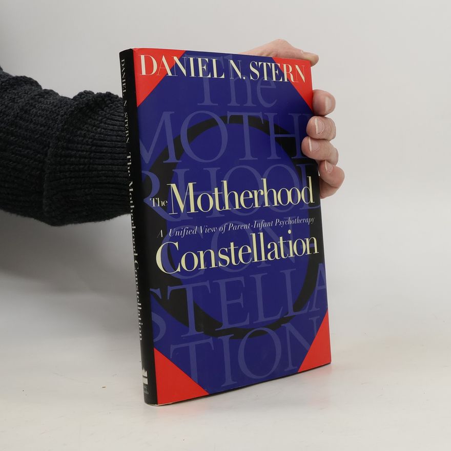 Daniel Stern The Motherhood Constellation