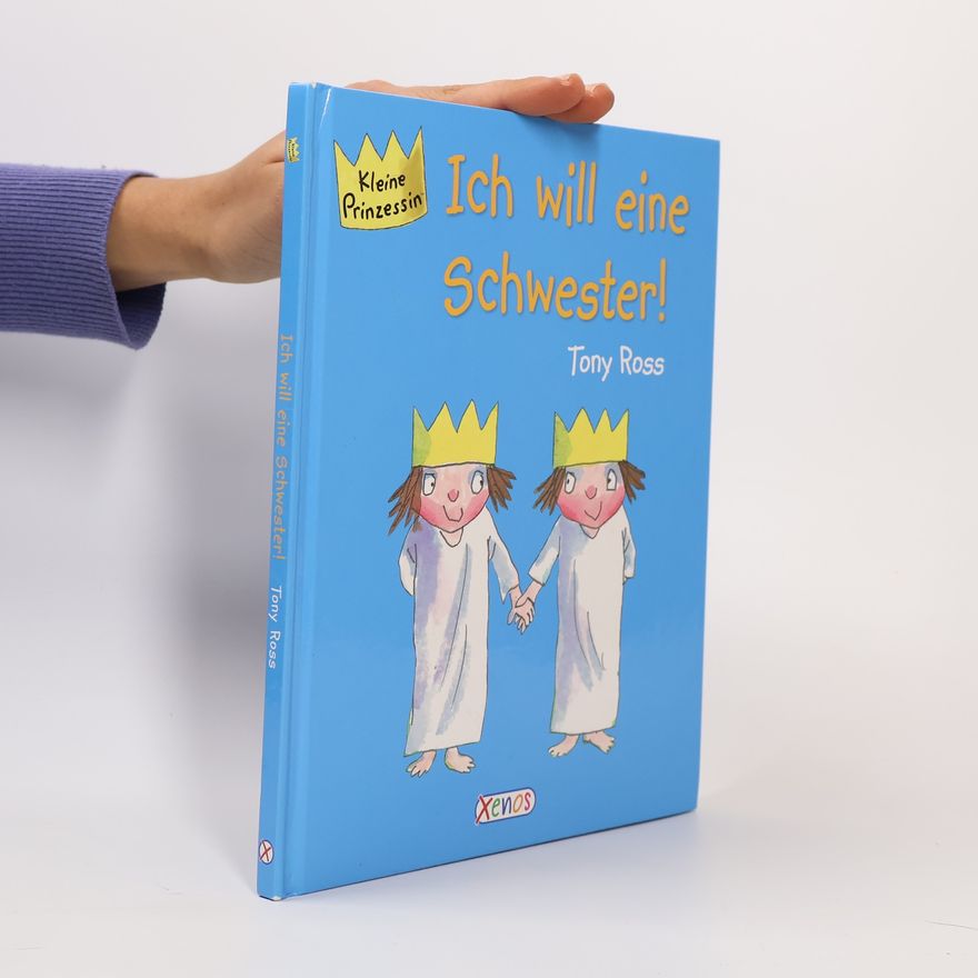 Tony Ross Ich will eine Schwester!