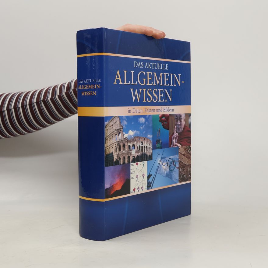 Autorenkollektiv Das aktuelle Allgemeinwissen in Daten, Fakten und Bildern