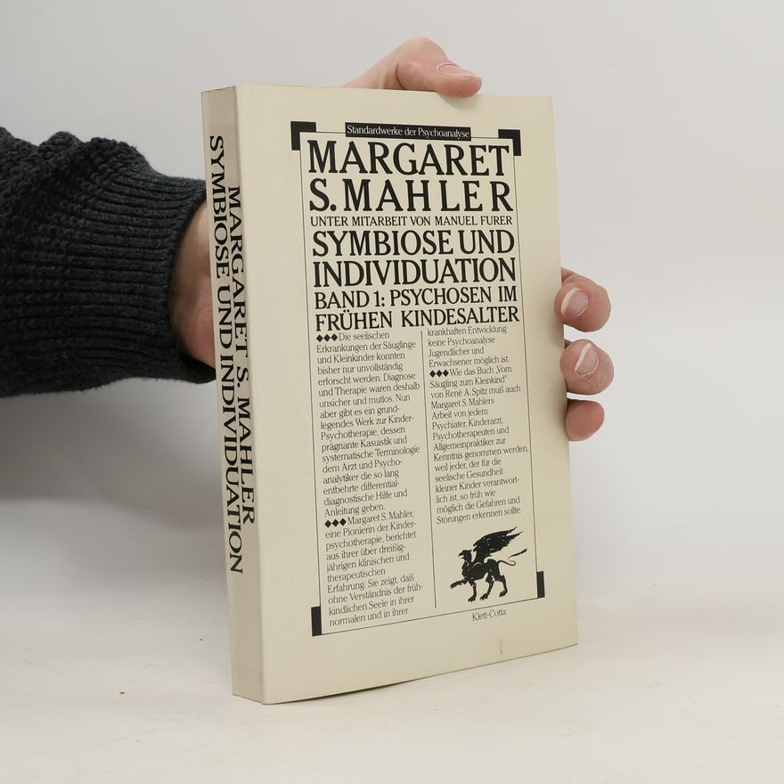 Margaret S. Mahler Psychosen im frühen Kindesalter