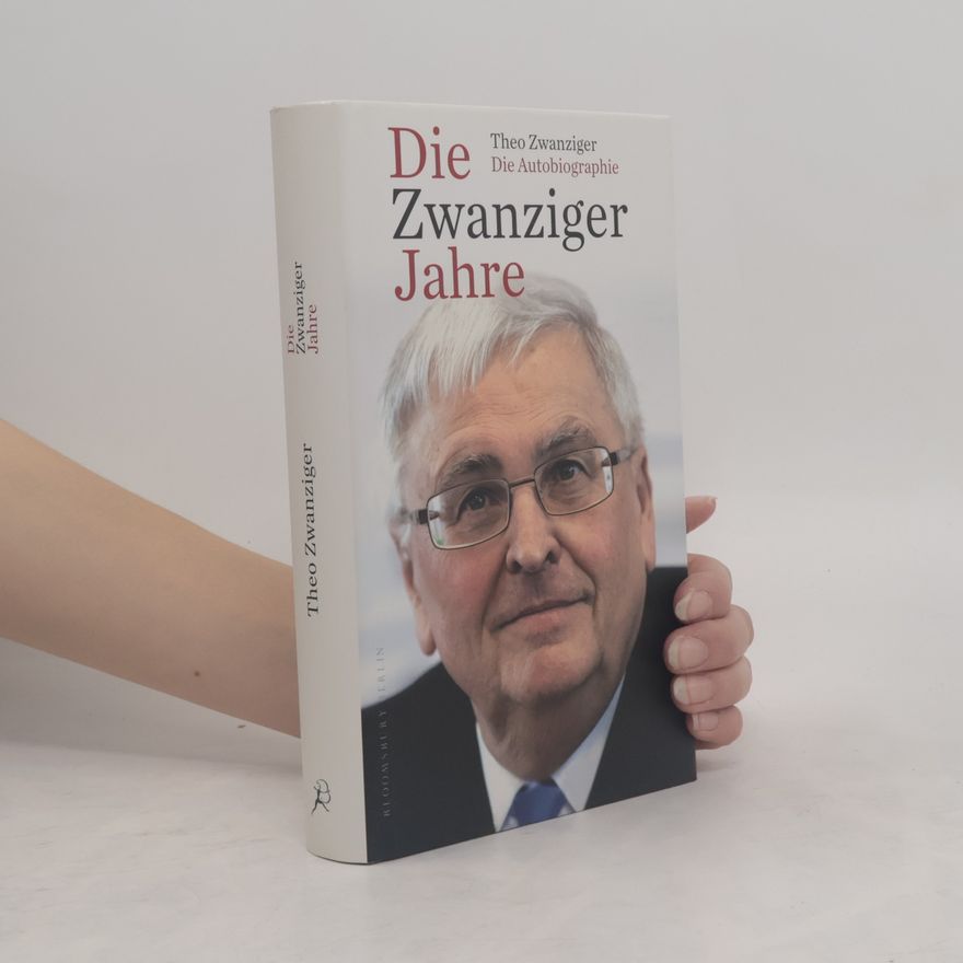 Theo Zwanziger Die Zwanziger Jahre