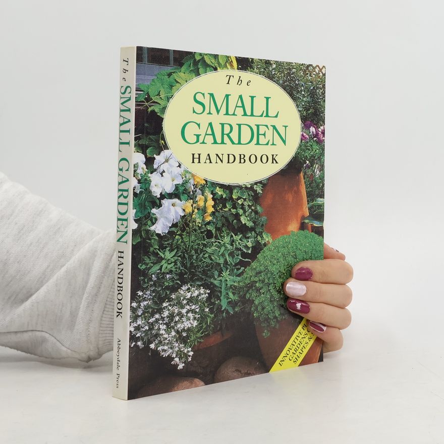 Jenny Plucknett The Small Garden Handbook