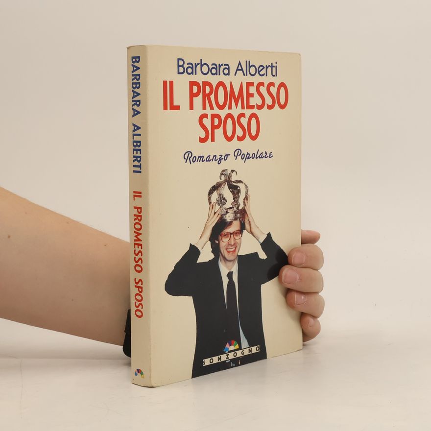 Barbara Alberti Il promesso sposo