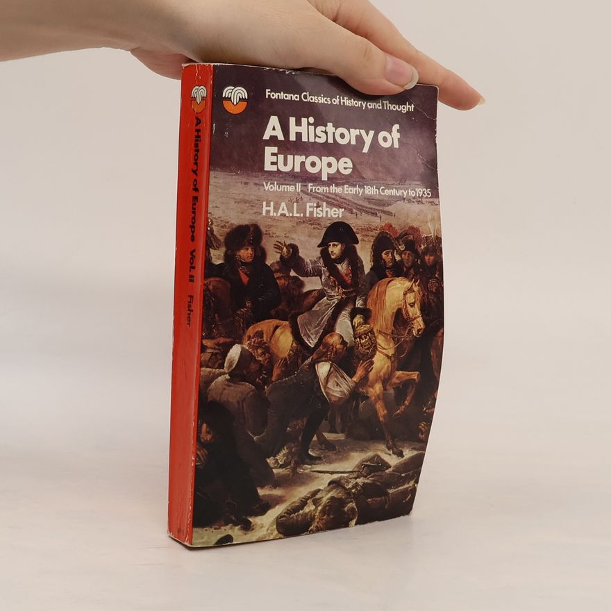 H. A. L. Fisher A History of Europe II