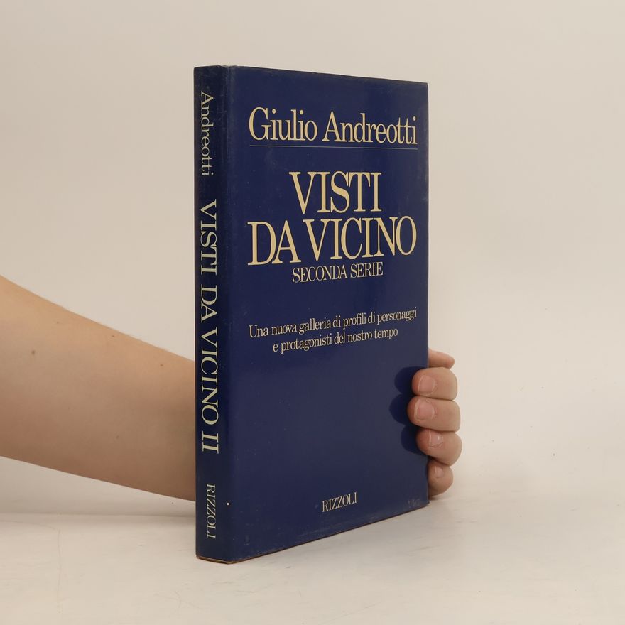 Giulio Andreotti Seconda serie - 2: Visti da Vicino