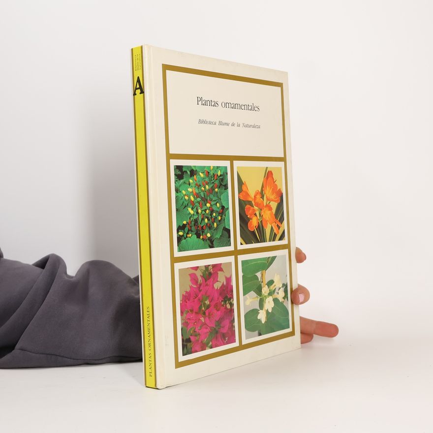 Autorenkollektiv Biblioteca Blume de la Naturaleza A. Plantas ornamentales