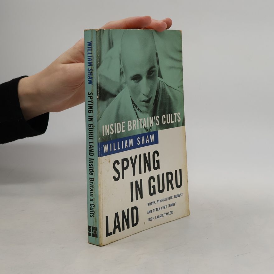 William Shaw Spying in Guru Land