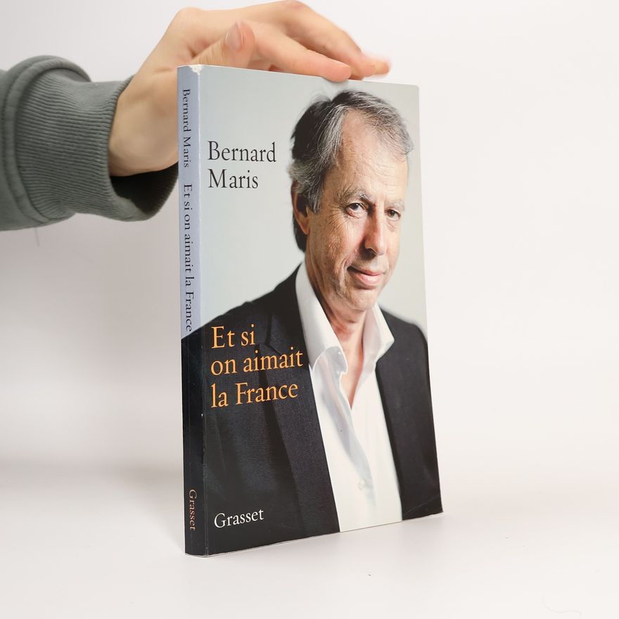 Bernard Maris Et si on aimait la France