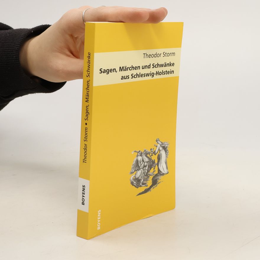 Theodor Storm Sagen, Märchen und Schwänke aus Schleswig-Holstein