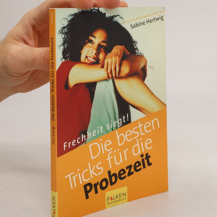 Sabine Hertwig Die besten Tricks in der Probezeit