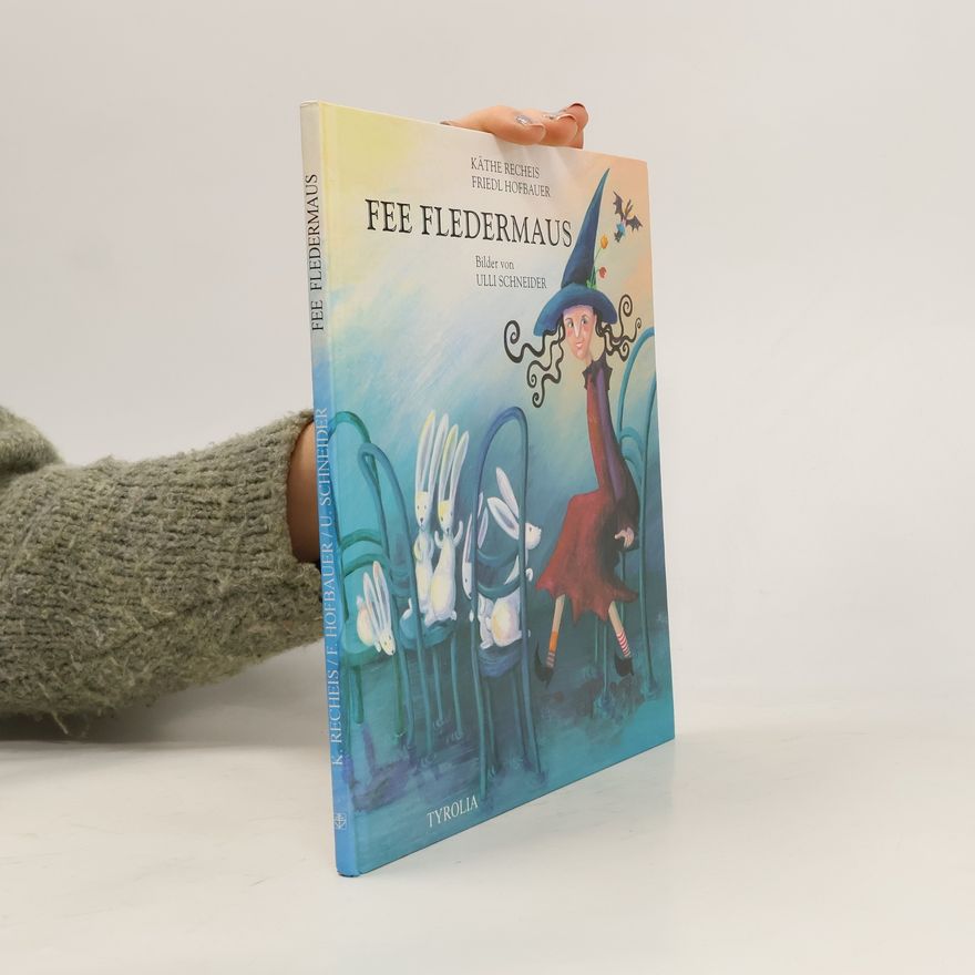 Friedl Hofbauer-Mellach Fee Fledermaus