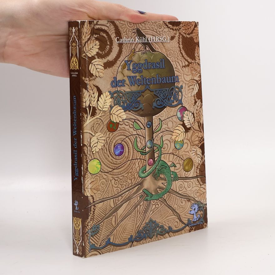 Cathrin Kühl Yggdrasil der Weltenbaum
