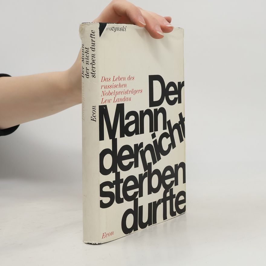 Alexander Dorozynski Der Mann, der nicht sterben durfte