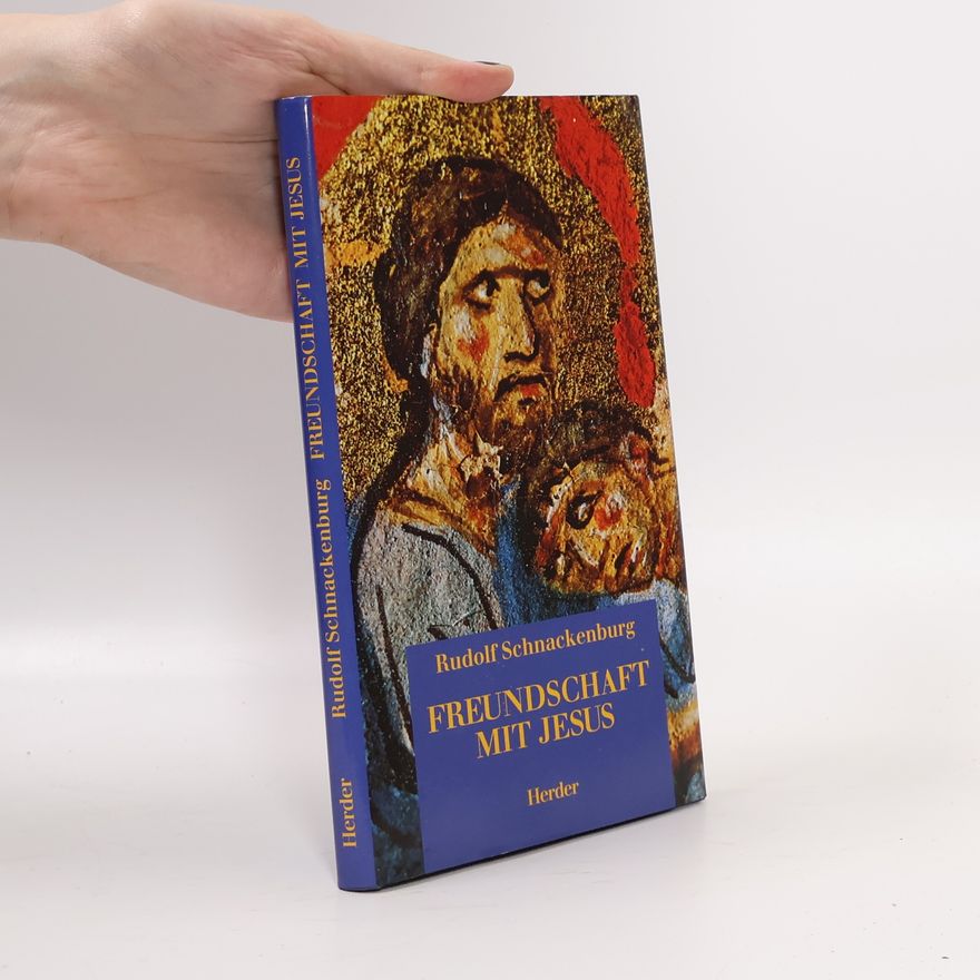 Rudolf Schnackenburg Freundschaft mit Jesus
