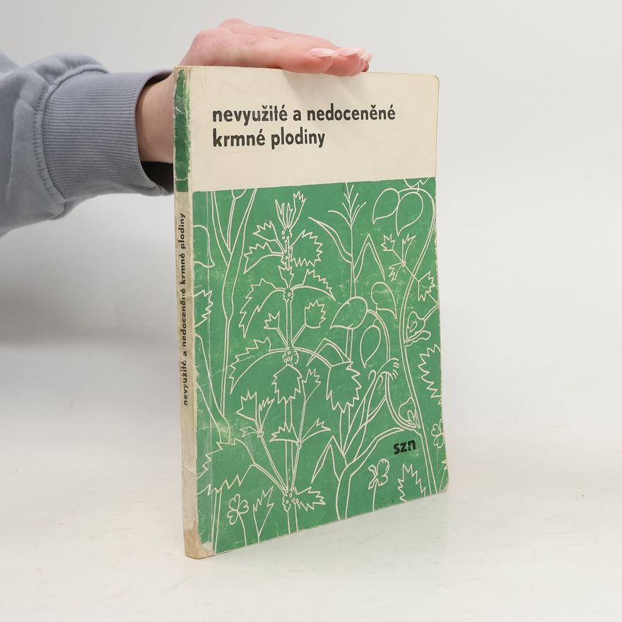 Autorenkollektiv Nevyužité a nedoceněné krmné plodiny