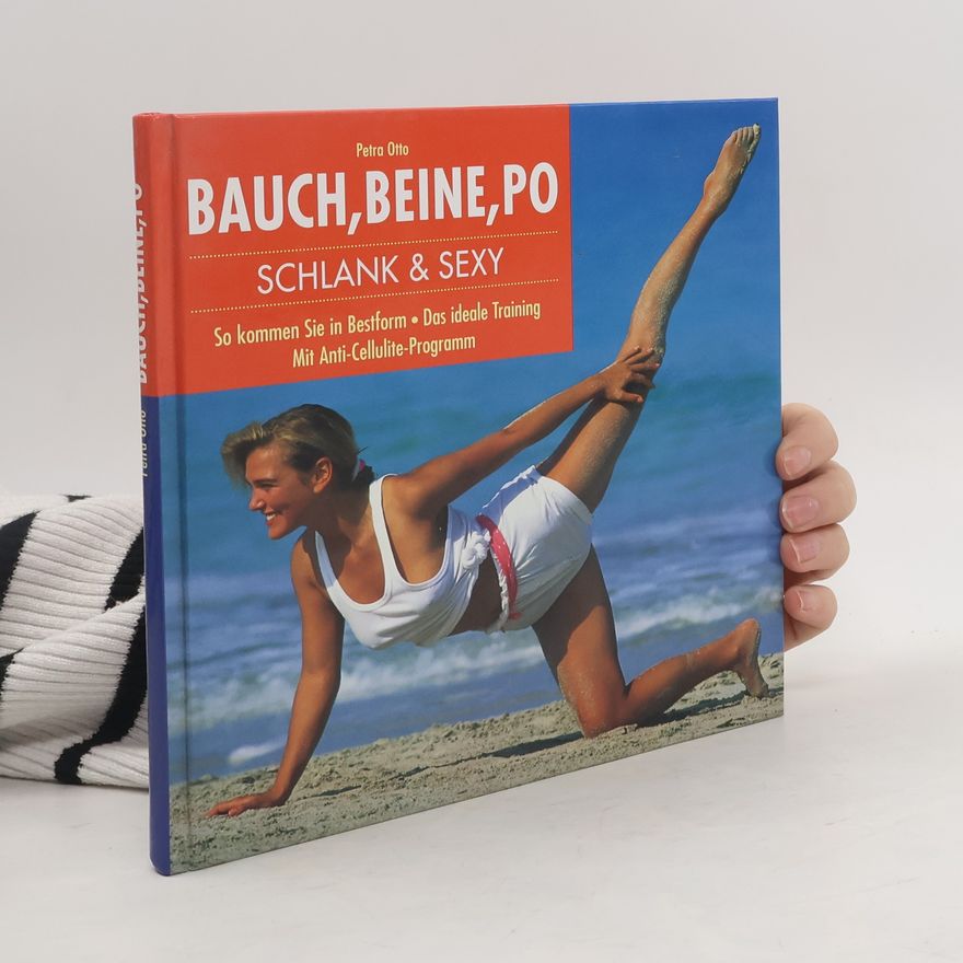 Petra Otto Bauch, Beine, Po. Schlank & sexy