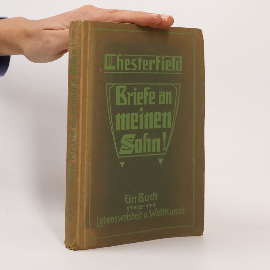 Karl Munding Lord Chesterfield Briefe an seinen Sohn