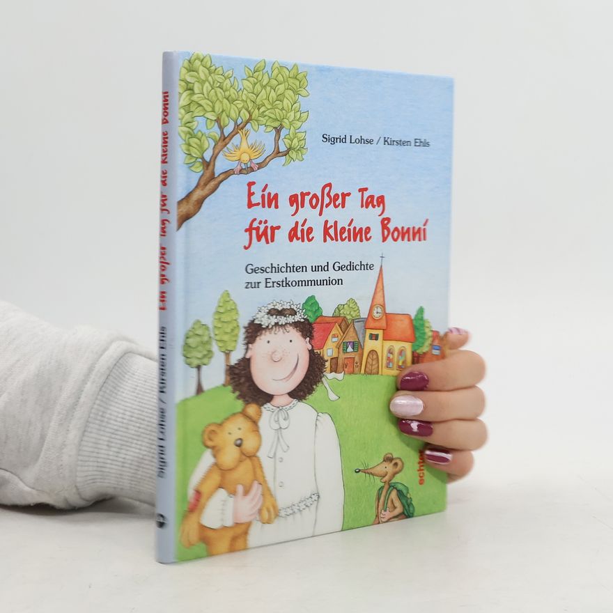 Sigrid Lohse Ein großer Tag für die kleine Bonni