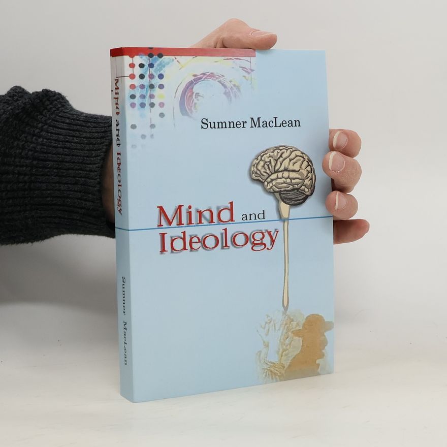 Sumner MacLean Mind and Ideology