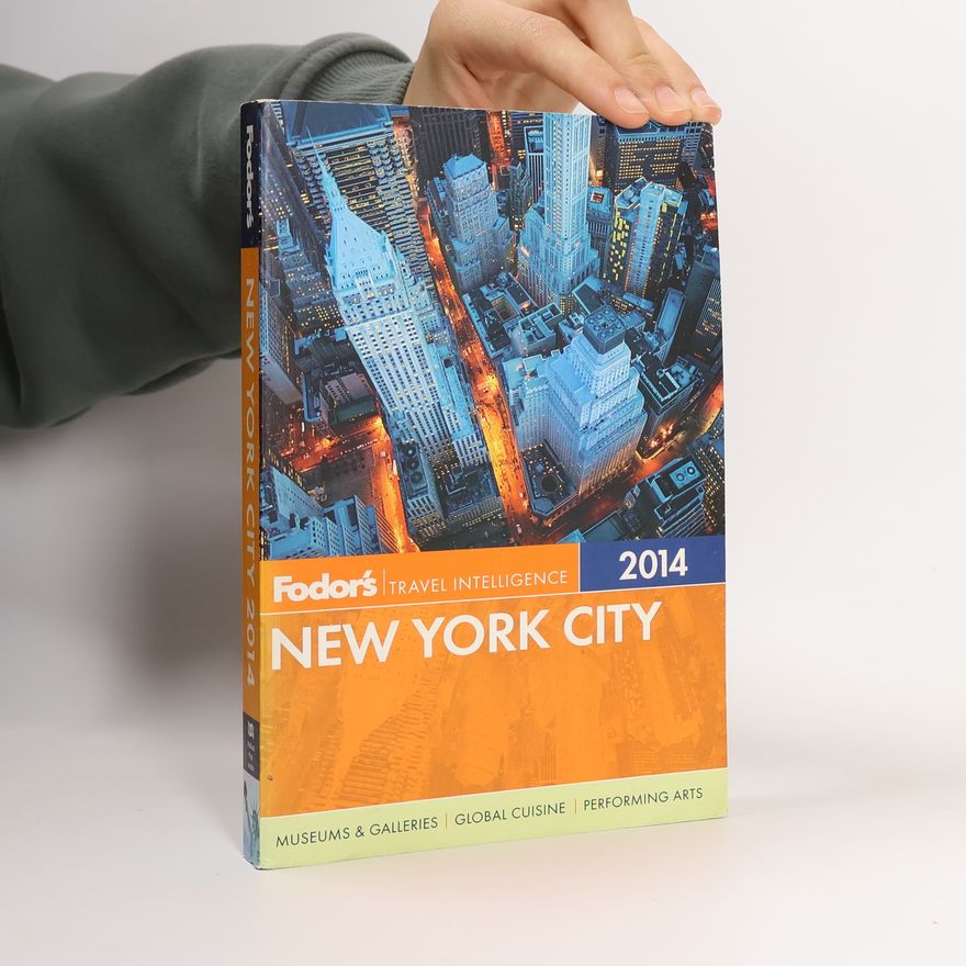 Fodor's Travel Publications Inc. Fodor's Travel Intelligence: Fodor's New York City 2014