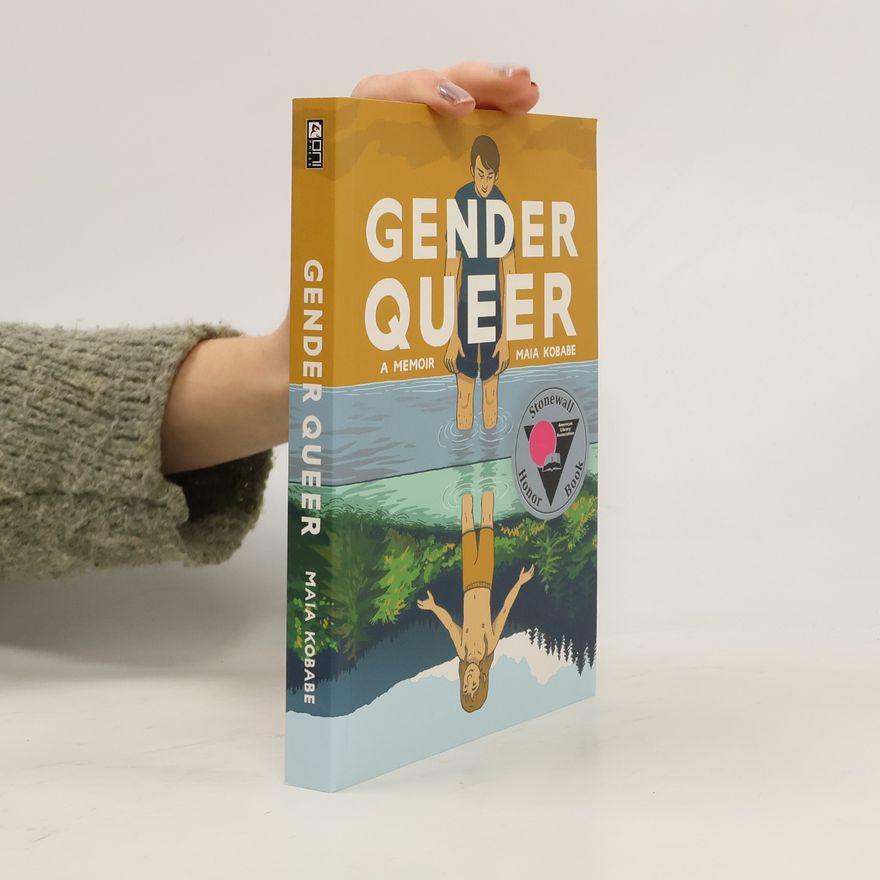 Maia Kobabe Gender Queer: A Memoir