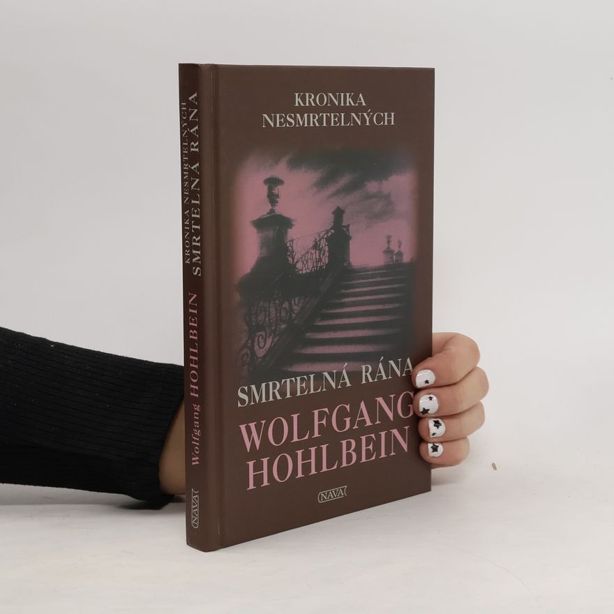 Wolfgang Hohlbein Kronika nesmrtelných. Smrtelná rána