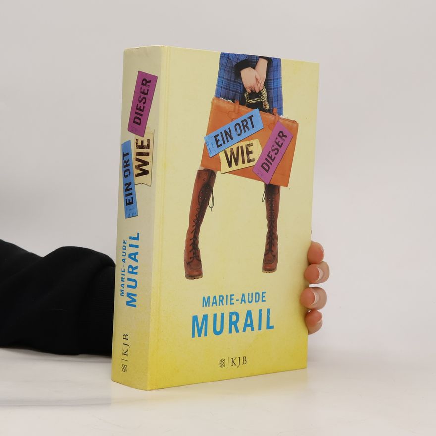 Marie-Aude Murail Ein Ort wie dieser