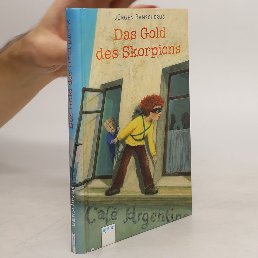 Jürgen Banscherus Das Gold des Skorpions